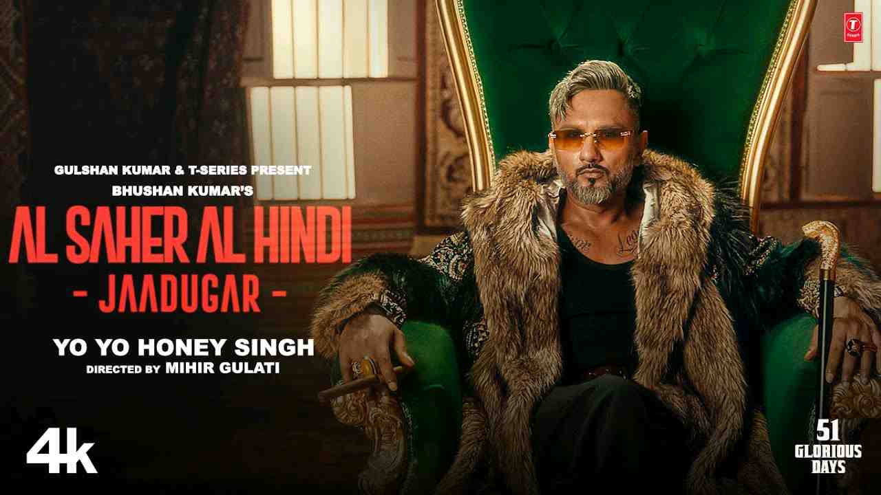 Read more about the article Al Saher Al Hindi Jaadugar Song by Yo Yo Honey Singh